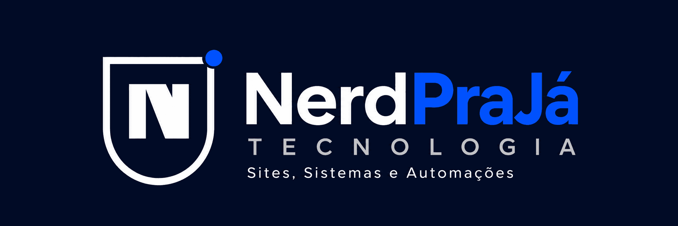NerdPraJá Tecnologia — Sites, Sistemas e Automações